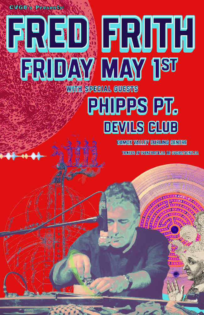 UK avant garde guitar legend FRED FRITH w/ Phipps Pt.